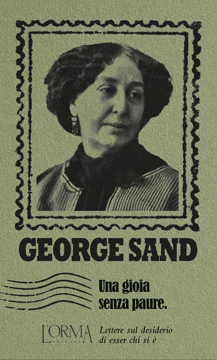 Una gioia senza paure. Lettere sul desiderio di esser chi si è - George Sand - copertina