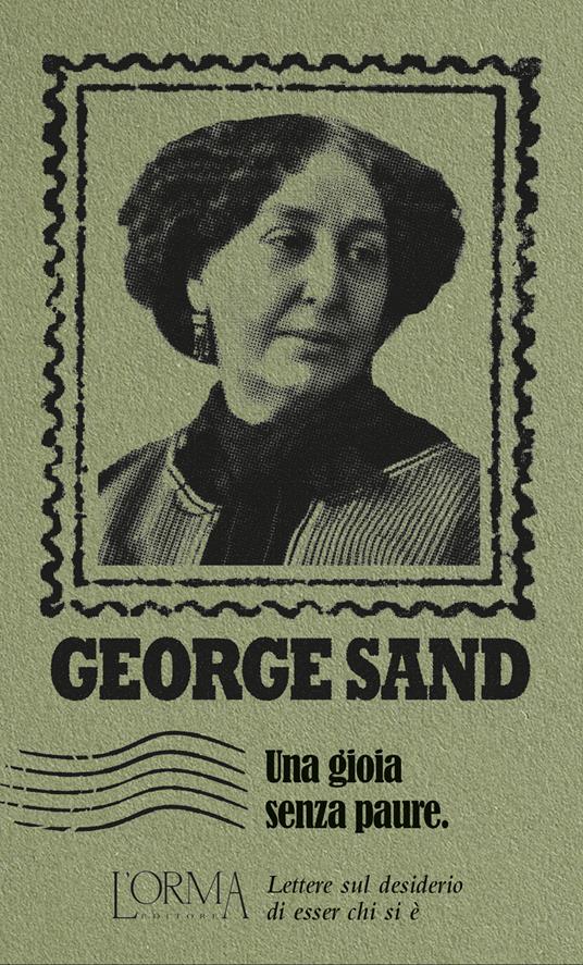 Una gioia senza paure. Lettere sul desiderio di esser chi si è - George Sand - copertina