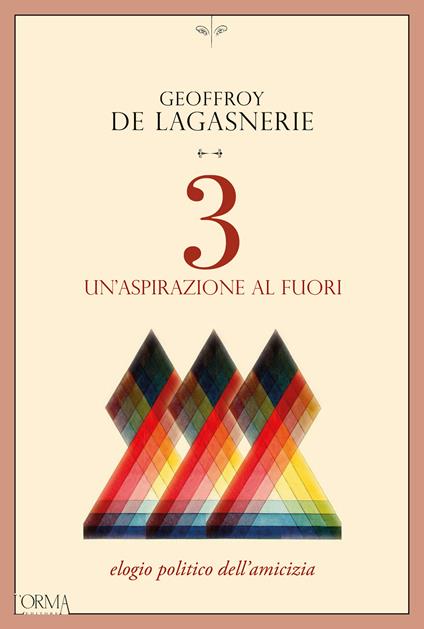 3. Un'aspirazione al fuori. Elogio politico dell’amicizia - Geoffroy de Lagasnerie - copertina