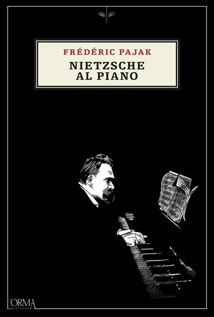 Nietzsche al piano - Frédéric Pajak,Nicolò Petruzzella - ebook