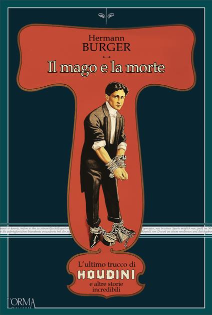 Il mago e la morte. L’ultimo trucco di Houdini e altre storie incredibili - Hermann Bürger - copertina