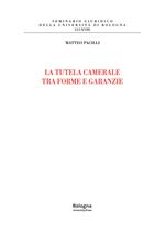 La tutela camerale fra forme e garanzie