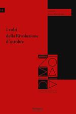 I volti della rivoluzione d'ottobre