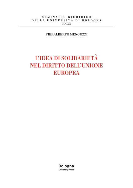 L'idea di solidarietà nel diritto dell'Unione europea - Pieralberto Mengozzi - copertina