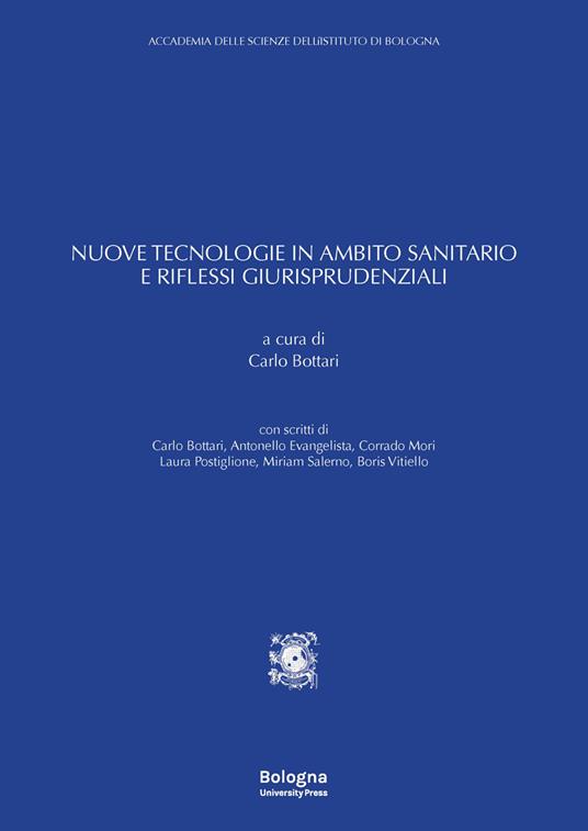 Nuove tecnologie in ambito sanitario e riflessi giurisprudenziali - Carlo Bottari - copertina