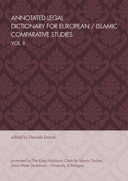 Annotated legal dictionary for European. Vol. 2: Islamic comparative studies - copertina
