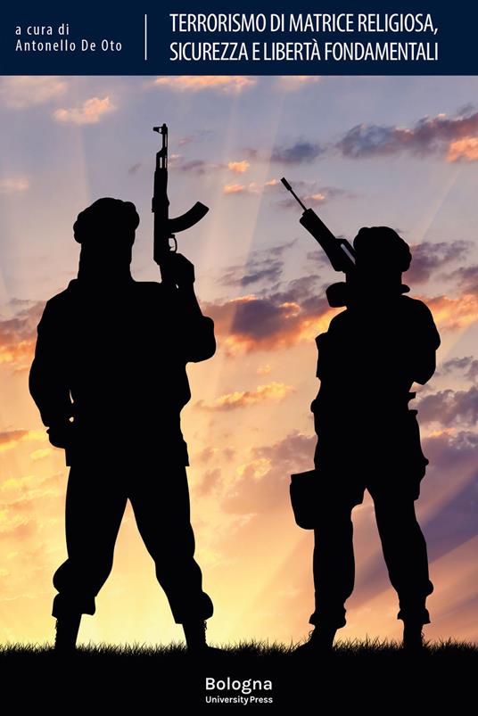 Terrorismo di matrice religiosa, sicurezza e libertà fondamentali - copertina