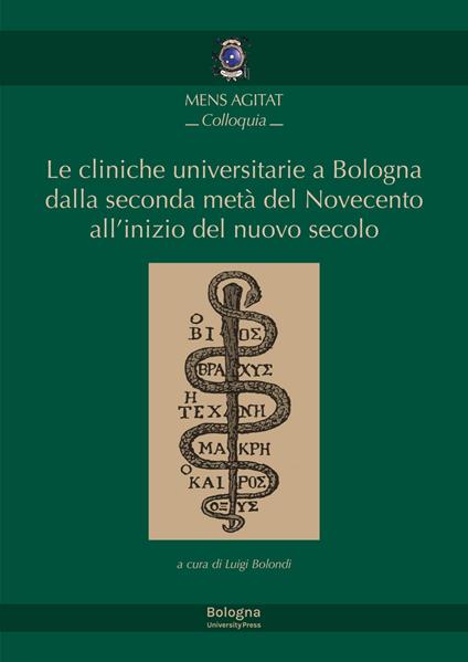 Le cliniche universitarie a Bologna dalla seconda metà del Novecento all’inizio del nuovo secolo - copertina