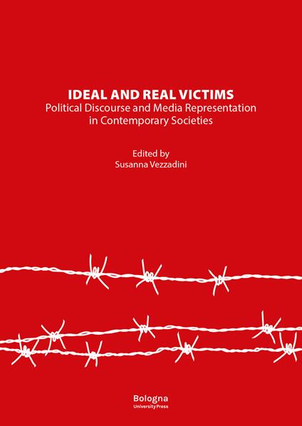 Ideal and real victims. Political discourse and media representation in contemporary societies - copertina