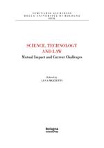 Science, Technology and Law. Mutual Impact and Current Challenges
