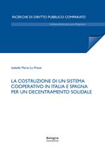 La costruzione di un sistema cooperativo in Italia e Spagna per un decentramento solidale