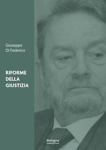 Riforme della giustizia - Giuseppe Di Federico - copertina