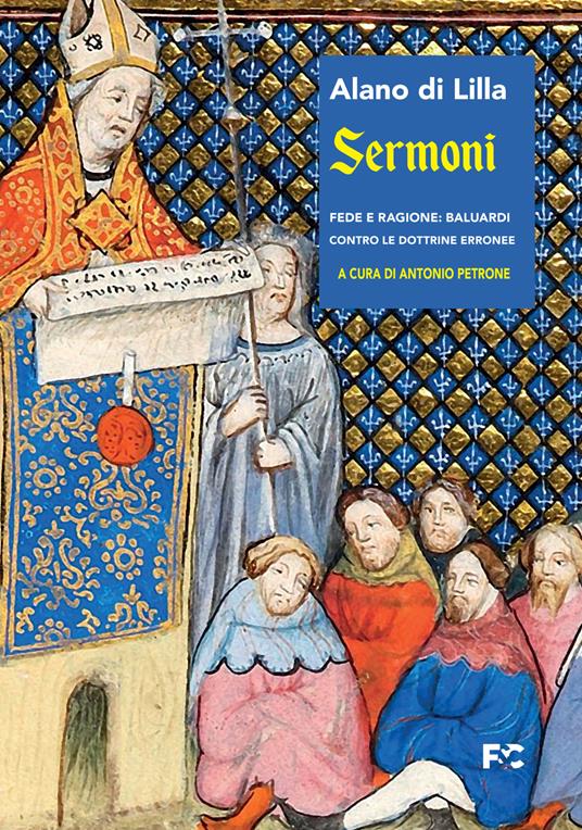 Sermoni. Fede e ragione: baluardi contro le dottrine erronee - Alano di Lilla - copertina