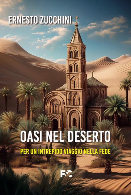 Oasi nel deserto - Ernesto Zucchini - copertina