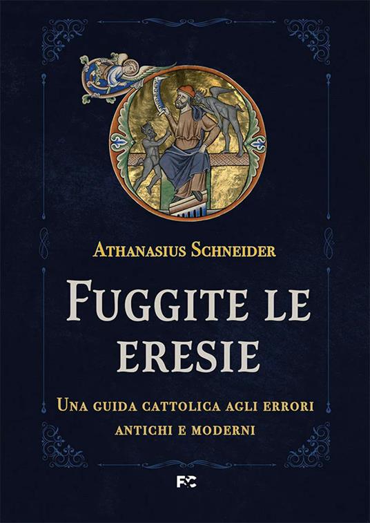 Fuggite le eresie - Athanasius Schneider - copertina