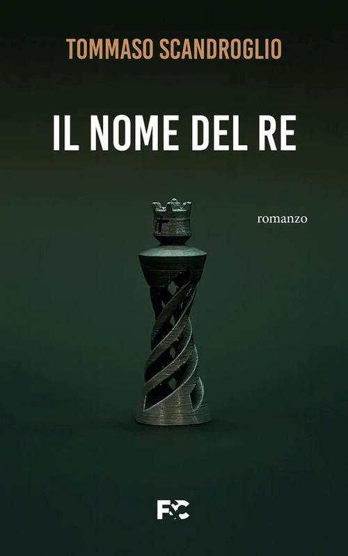 Il nome del re - Tommaso Scandroglio - copertina