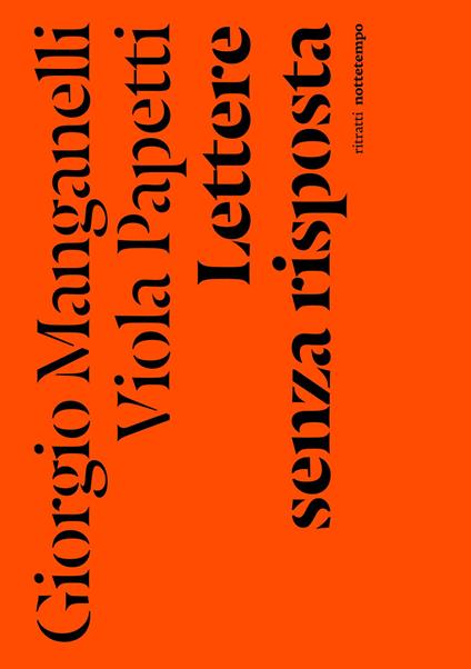 Lettere senza risposta - Giorgio Manganelli,Viola Papetti - copertina
