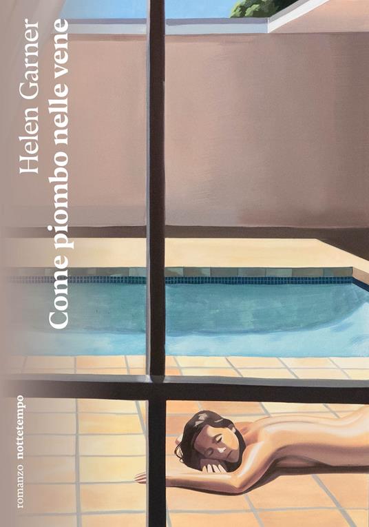 Come piombo nelle vene - Helen Garner,Milena Sanfilippo - ebook
