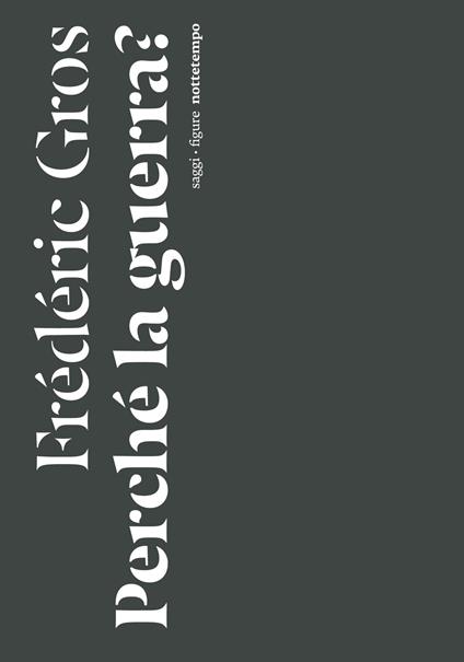 Perché la guerra? - Frédéric Gros - copertina