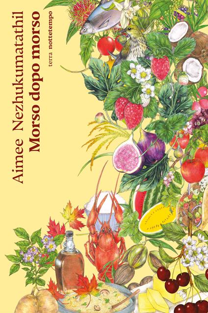 Morso dopo morso - Aimee Nezhukumatathil,Fumi Mini Nakamura,Federica Principi - ebook