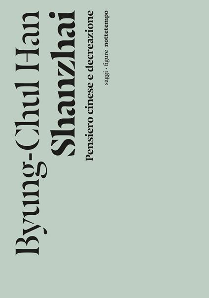 Shanzhai. Pensiero cinese e decreazione - Byung-Chul Han - copertina