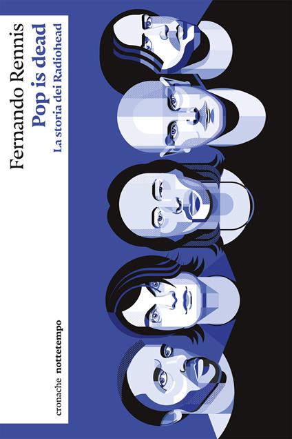 Pop is dead. La storia dei Radiohead - Fernando Rennis - ebook