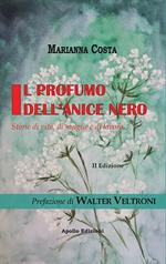 Il profumo dell'anice nero. Storie di vita, di sangue e di lavoro