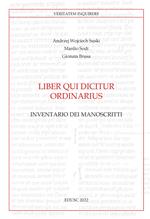 Liber qui dicitur ordinarius. Inventario dei manoscritti