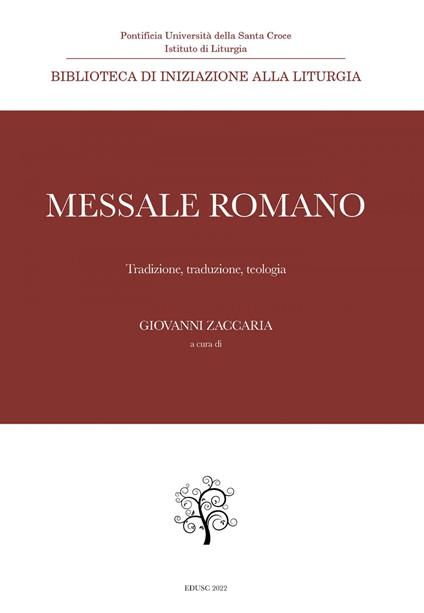 Messale Romano. Tradizione, traduzione, teologia - Giovanni Zaccaria - ebook
