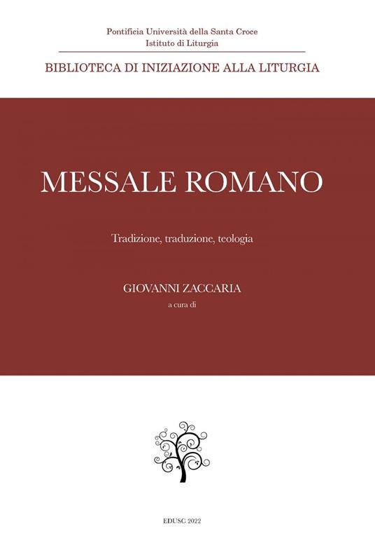 Messale Romano. Tradizione, traduzione, teologia - Giovanni Zaccaria - ebook