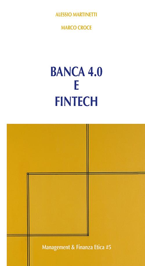 Banca 4.0 e Fintech - Marco Croce,Alessio Martinetti - copertina