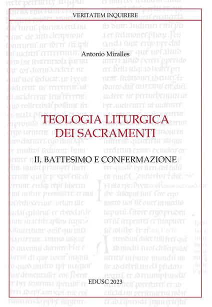 Teologia liturgica dei sacramenti. Vol. 2 - Antonio Miralles - ebook