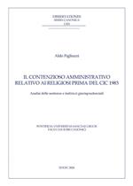 Il contenzioso amministrativo relativo ai religiosi prima del CIC 1983. Analisi delle sentenze e indirizzi giurisprudenziali