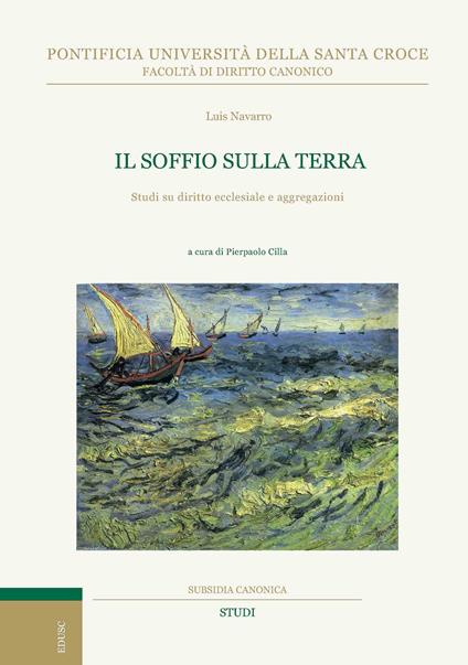 Il soffio sulla terra. Studi di diritto ecclesiale e aggregazioni - Luis Navarro - copertina