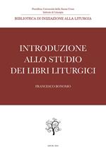 Introduzione allo studio dei libri liturgici