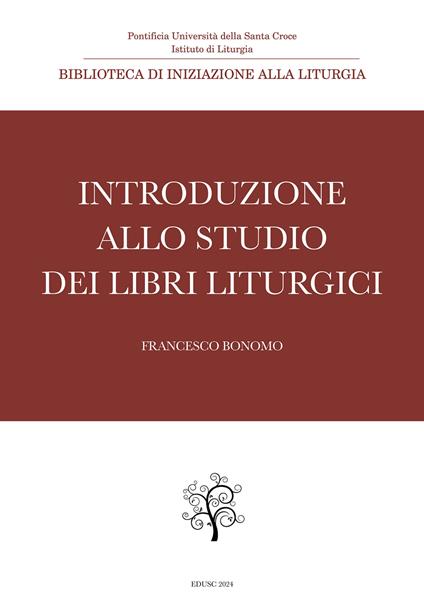 Introduzione allo studio dei libri liturgici - Francesco Bonomo - copertina