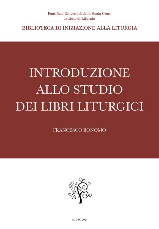 Introduzione allo studio dei libri liturgici - Francesco Bonomo - copertina