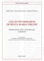 Collectio missarum de Beata Maria Virgine. Introduzione, testo, concordanza, commento