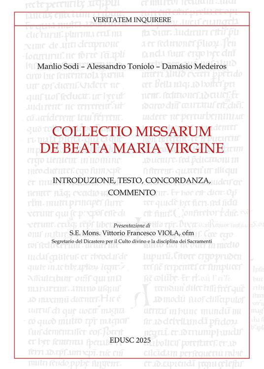 Collectio missarum de Beata Maria Virgine. Introduzione, testo, concordanza, commento - Manlio Sodi,Alessandro Toniolo,Medeiros Damásio - copertina