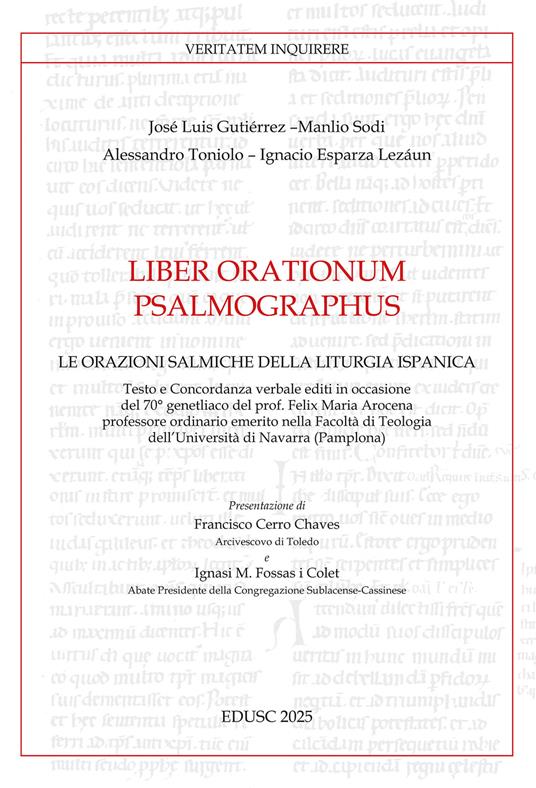 Liber orationum psalmographus. Le orazioni salmiche della liturgia ispanica - Manlio Sodi,José Luis Gutiérrez-Martín,Alessandro Toniolo - copertina