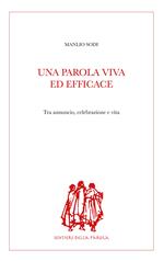 Una parola viva ed efficace. Tra annuncio, celebrazione e vita