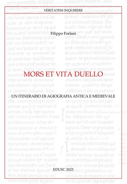 Mors et vita duello. Un itinerario di agiografia antica e medievale - Filippo Forlani - copertina