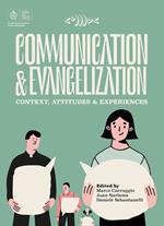 Communication and evangelization. Context, attitudes and experiences