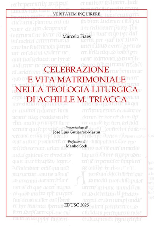 Celebrazione e vita matrimoniale nella teologia liturgica di Achille M. Triacca - Marcelo Fiães - copertina