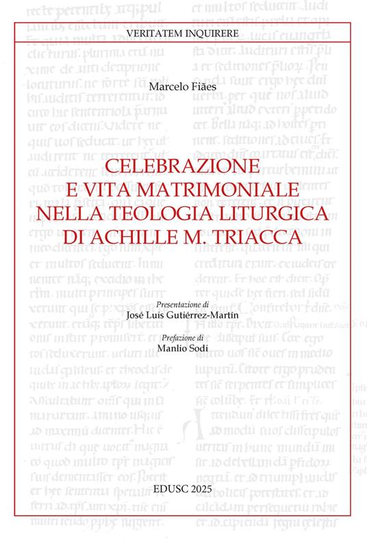 Celebrazione e vita matrimoniale nella teologia liturgica di Achille M. Triacca - Marcelo Fiães - ebook