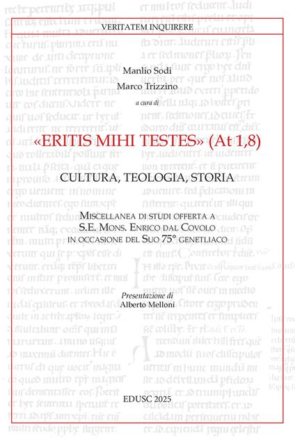 «Eritis mihi testes» (At 1,8). Cultura, teologia, storia - copertina