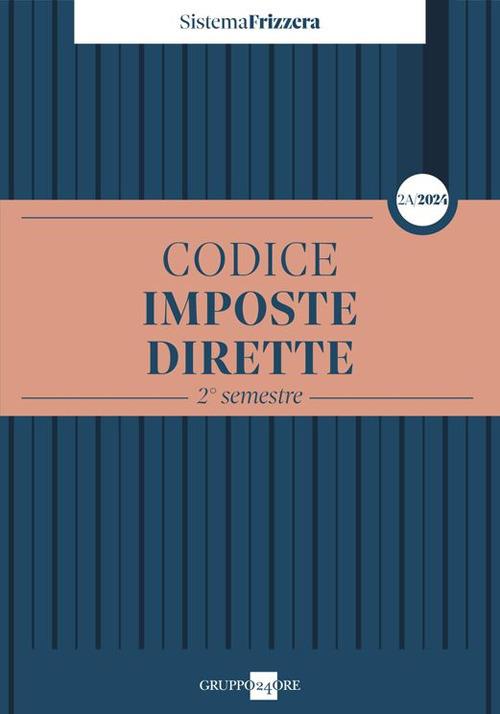 Codice fiscale Frizzera. Imposte dirette. 2° semestre 2024. Vol. 2A - copertina
