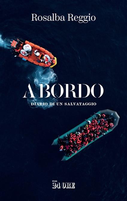A bordo. Diario di un salvataggio - Rosalba Reggio - copertina
