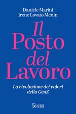 Il posto del lavoro. La rivoluzione dei valori della GenZ