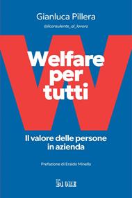 Welfare per tutti. Il valore delle persone in azienda
